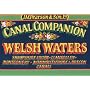 Welsh Waters Canal Companion: Shropshire Union; Llangollen; Montgomery; Monmouthshire and Brecon Canals (Pearson's Canal Companions)
