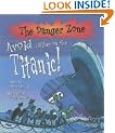 Avoid Sailing on the Titanic! (Danger Zone)