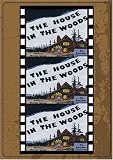 The House In The Woods