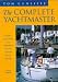 Book The Complete Yachtmaster : Sailing, Seamanship, and Navigation for the Modern Yacht Skipper