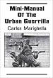 Mini-Manual of the Urban Guerrilla