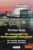Die Aussenpolitik der Bundesrepublik Deutschland.