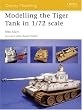 Modelling the Tiger Tank in 1/72 Scale (Osprey Modelling)