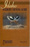 Idaho: Wildlife Viewing Guide (Watchable Wildlife Series)