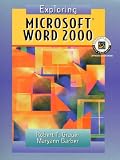 Exploring Microsoft Word 2000 (Exploring Microsoft Office 2000),
Robert T. Grauer