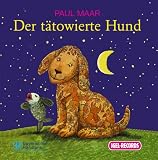 Der t&auml;towierte Hund - 2 CDs - Paul Maar