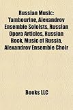 Russian Music: Tambourine, Alexandrov Ensemble Soloists, Russian Opera Articles, Russian Rock, Music of Russia, Alexandrov Ensemble C-