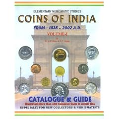Coins Of India (1835-2002 A.D.): 1 (Elementary Numismatic Studies)
