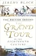 The British Abroad: The Grand Tour in the Eighteenth Century
