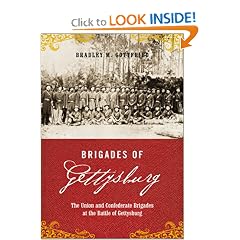 Brigades of Gettysburg: The Union and Confederate Brigades at the Battle of Gettysburg