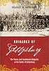 Brigades of Gettysburg: The Union and Confederate Brigades at the Battle of Gettysburg
