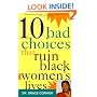 10 Bad Choices That Ruin Black Women's Lives