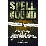 Spellbound: My Journey Through a Tangled Web of Success