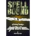 Spellbound: My Journey Through a Tangled Web of Success
