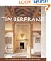 Timberframe: The Art and Craft of the Post-And-Beam Home