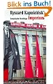 Imperium. Sowjetische Streifz�ge. Die Andere Bibliothek - Erfolgsausgabe