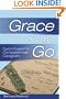Grace on the Go: Quick Prayers for Compassionate Caregivers (Grace on the Go)