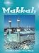 Mecca and Other Islamic Holy Places: And Other Islamic Holy Places