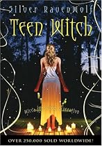 Teen Witch: Wicca for a New Generation
