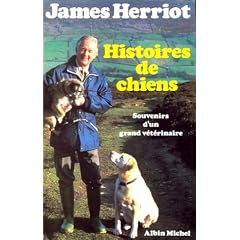 Histoires de chiens : Souvenirs d'un grand v�t�rinaire