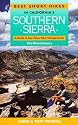 Best Short Hikes in California's Southern Sierra: A Guide to Day Hikes Near Campgrounds
