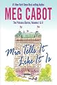 The Princess Diaries, Volumes I & II: Mia Tells It Like It Is (Princess Diaries)