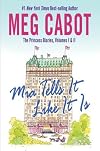 MIA Tells It Like It Is: Volumes I & II (Princess Diaries Books)