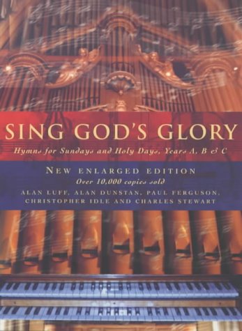 Sing God's Glory: Hymns for Sunday's and Holy Days, Years A, B and C