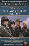 The Morpheus Factor (Stargate SG-1, Book 4)