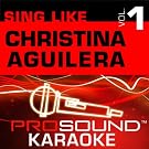 Sing Like Christina Aguilera v.1 (Karaoke Performance Tracks)