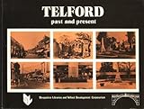 Telford, past and present