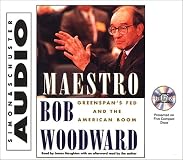 Maestro : Greenspan's Fed and the American Boom