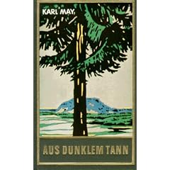Gesammelte Werke: Gesammelte Werke, Bd.43, Aus dunklem Tann: Bd. 43 (Gebundene Ausgabe)
