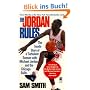 The Jordan Rules: The Inside Story of a Turbulent Season with Michael Jordan and the Chicago Bulls