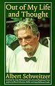 Out of My Life and Thought (Albert Schweitzer Library)