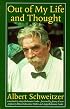 Out of My Life and Thought (The Albert Schweitzer Library)