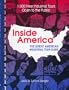 Inside America: The Great American Industrial Tour Guide, 1,000 Free Industrial Tours Open to the Public Covering More Than 300 Differ