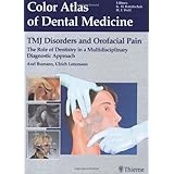 tmj disorders and orofacial pain the role of dentistry in a multidisciplinary diagnostic approach color atlas