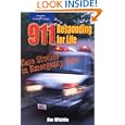 911 Responding for Life: Case studies in Emergency Care by  James Whittle