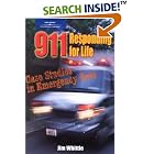 911 Responding for Life: Case studies in Emergency Care by  James Whittle