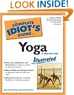 The Complete Idiot's Guide to Yoga Illustrated, Third Edition