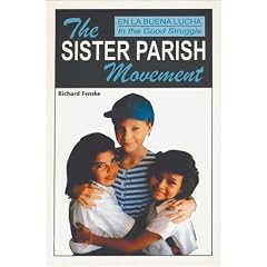 En LA Buena Lucha = in the Good Struggle: The Sister Parish Movement