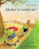 Murkel ist wieder da - Dieter Schubert, Ingrid Schubert