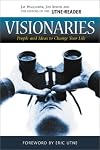 Visionaries: People & Ideas to Change Your Life (Utne Reader Books, 2)