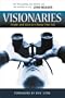 Visionaries: People and Ideas to Change Your Life (Utne Reader Books)