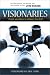 Visionaries: People and Ideas to Change Your Life (Utne Reader Books)
