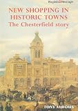 New shopping in historic towns : the Chesterfield story