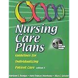 nursing care plans guidelines for individualizing patient care book with cd rom