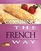 Search : Cooking the French Way (Easy Menu Ethnic Cookbooks)