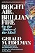 Bright Air, Brilliant Fire: On The Matter Of The Mind